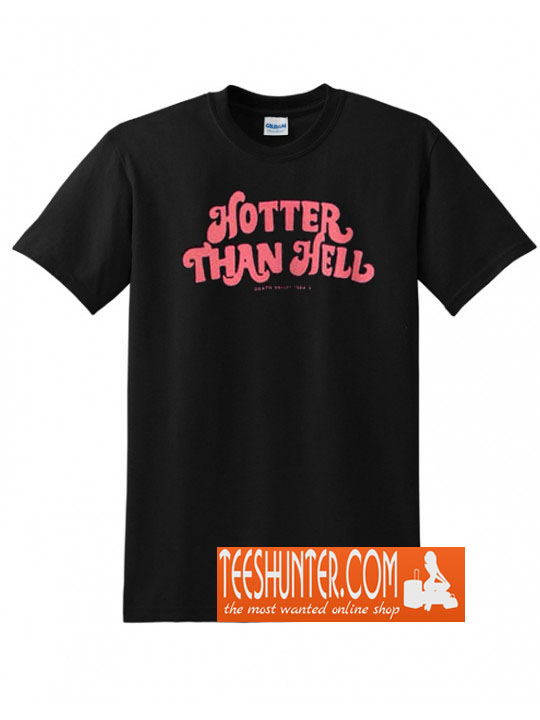 hotter than hell t shirt