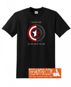 I'm With You Till The End Of The Line T-Shirt