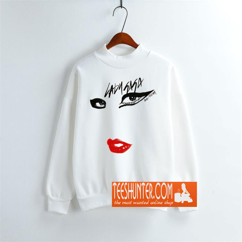 lady gaga sweatshirt