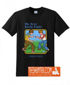 My First Knife Fight T-Shirt
