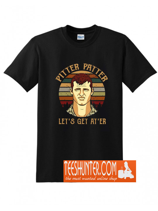 letterkenny t shirt pitter patter