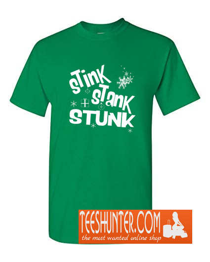 stink stank stunk t shirts