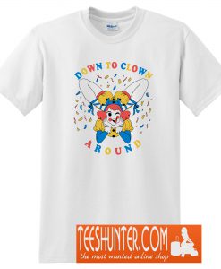 Down to Clown T-Shirt