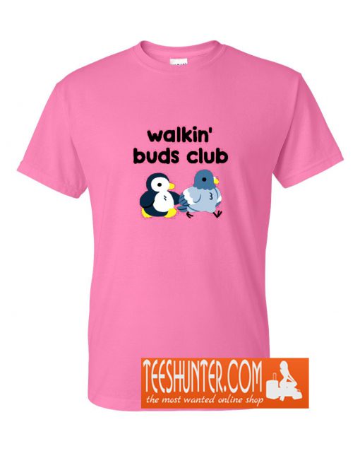 Walkin' Buds Club T-Shirt