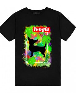 Here is the Chihuahua Jungle T-Shirt TPKJ3